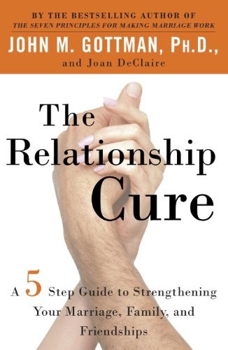 The Relationship Cure by John Gottman